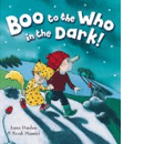 Boo to the Who in the Dark