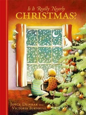 Is it Nearly Christmas? by Joyce Dunbar